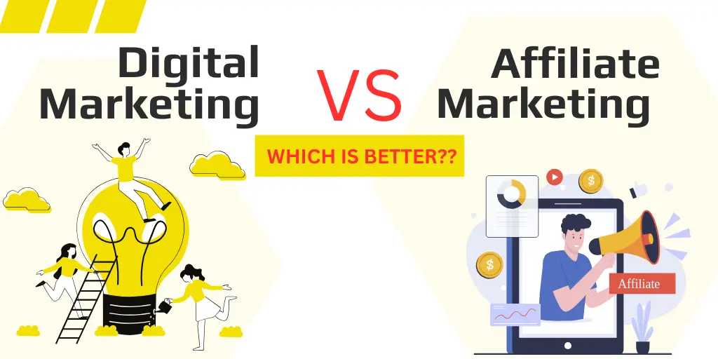 Digital Marketing vs Affiliate Marketing Which is better?
