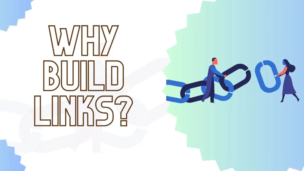 Why do link building?