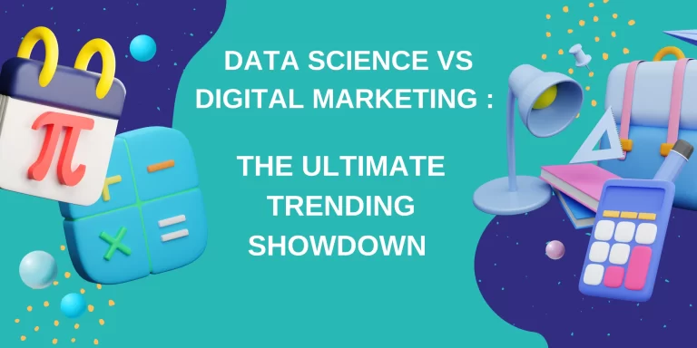 Data Science Vs Digital Marketing : The Ultimate Trending Showdown