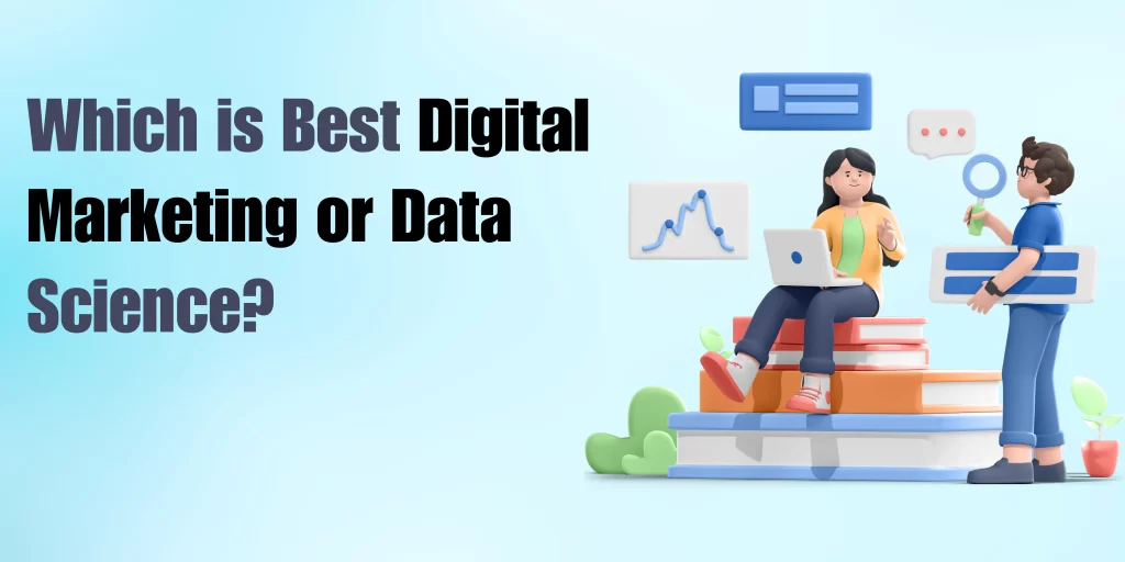 Data Science or Digital Marketing