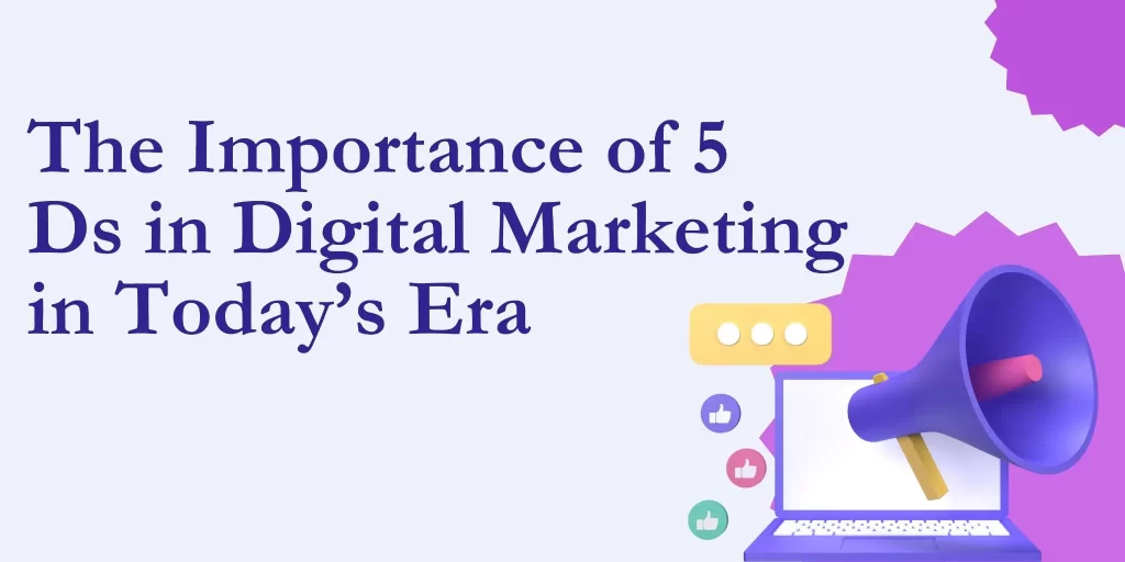 Importance of 5Ds in Digital Marketing