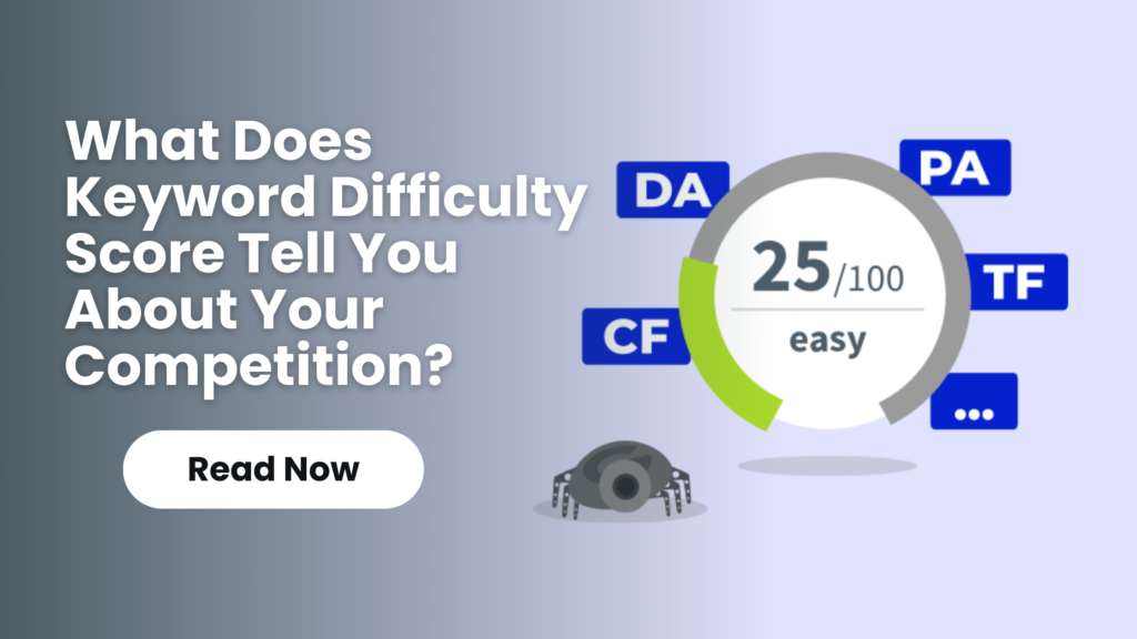 Keyword Difficulty Score Tell You