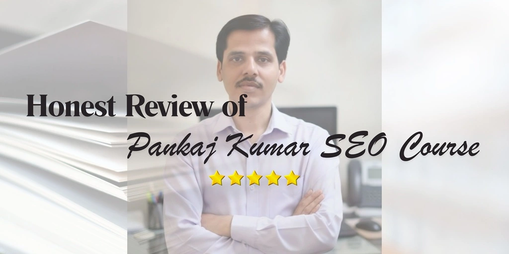 pankaj kumar seo course review
